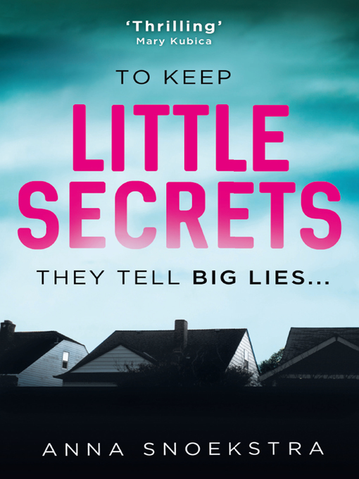 Title details for Little Secrets by Anna Snoekstra - Available